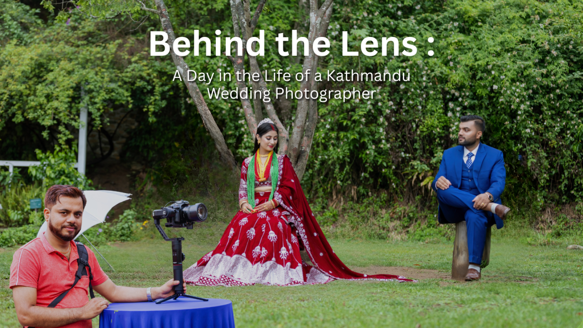 Behind the scene Kathmandu Photographer